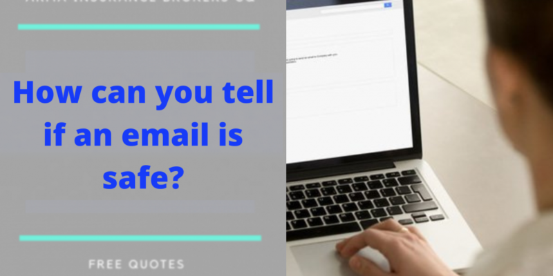 How can you tell if an email is safe?