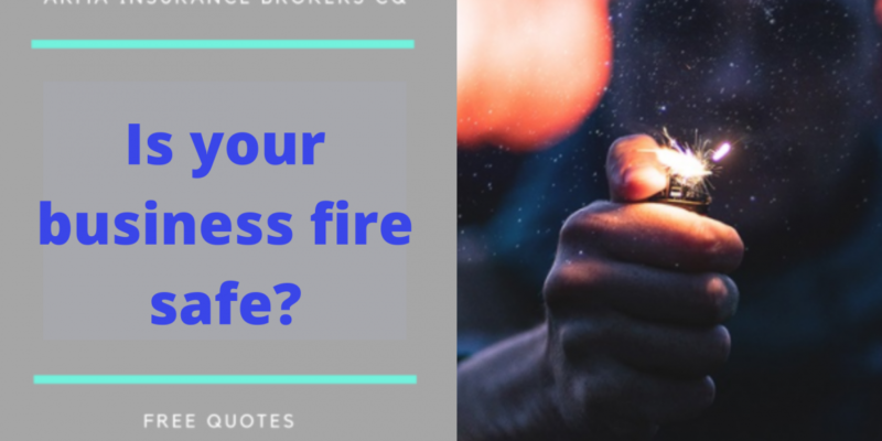 Is your business fire safe?